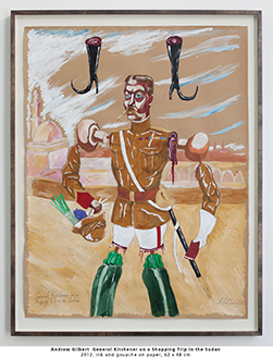 Andrew Gilbert  General Kitchener on a Shopping Trip in the Sudan 2012, ink and gouache on paper, 62 x 48 cm