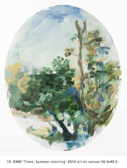 OMO ‘Trees, Summer morning’ 2012 oil on canvas 50.5x40.5.
